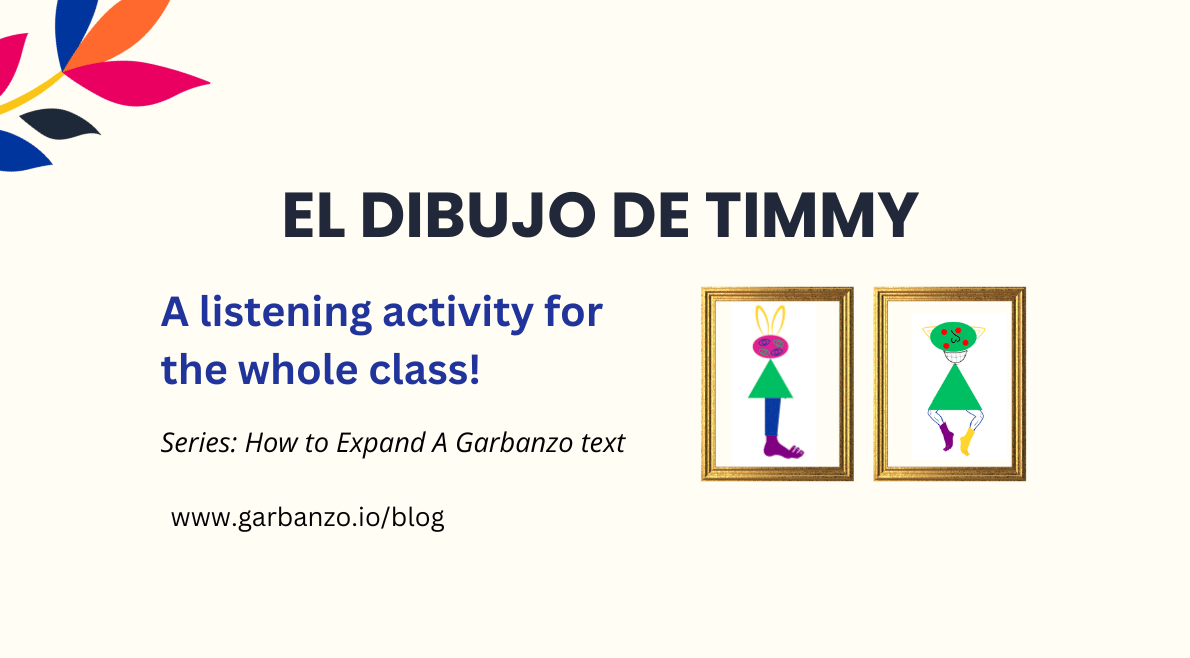 El dibujo de Timmy: A Whole Class Listening Activity