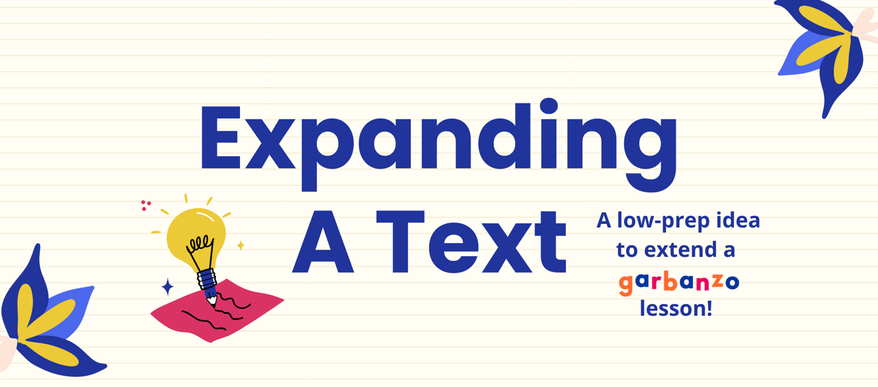 Expanding A Text | Garbanzo