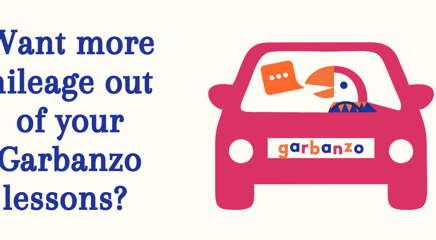 Getting More Mileage Out of a Garbanzo Lesson