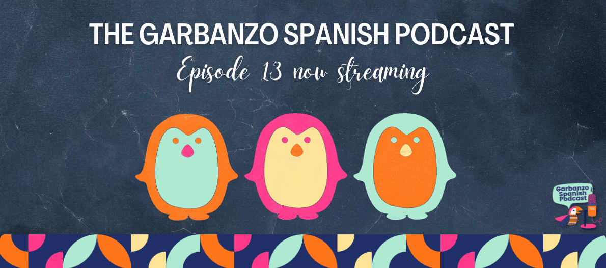 Podcast Episode 13: El pingüino - NOW STREAMING!